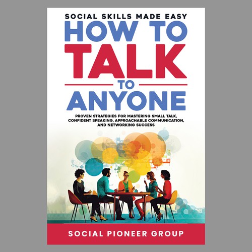 HELP!! Best-seller Ebook Cover: How To Talk To Anyone Réalisé par Sezt
