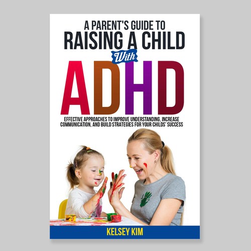 Looking for dynamite book cover for parental guide to ADHD Design by COMGUYZ