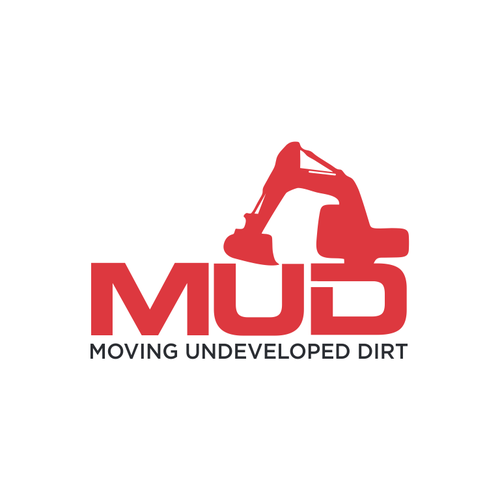 We need a cool logo for our dirt development company called "MUD" Design by gbrs