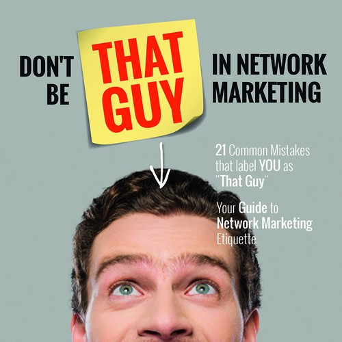 NCP BOOK COVER - Don't Be "That Guy" In Network Marketing Design by Robi One