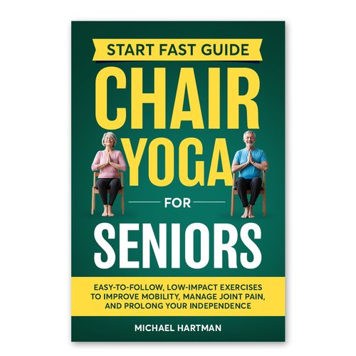 Attention grabbing book cover for "chair yoga for seniors" Design réalisé par Knorpics