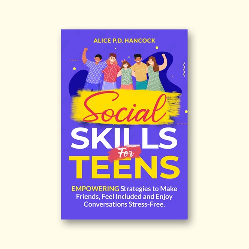 Minimalist Book cover for Teens ages 13-18 suffering from social anxiety and need to learn social skills Réalisé par KMS Arafat