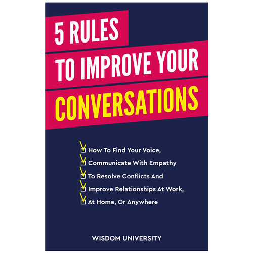 Design A Clever And Catchy "5 Rules To Improve Your Conversations" Book Cover Design by AleMiglio
