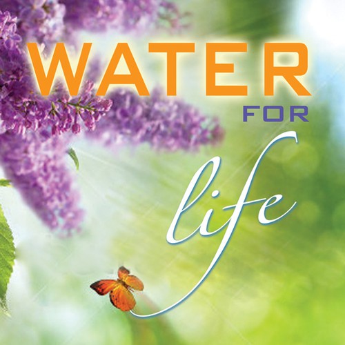 Book cover for "Water for Life" , already had great success with the logo - looking forward to this! Design by LilaM