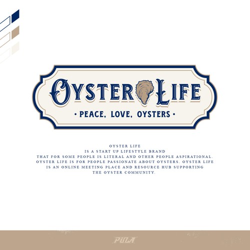 Create a logo for the lifestyle brand "Oyster Life" to appeal to oyster lovers!! Design by `PuLa