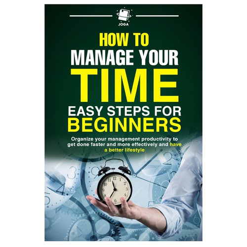 Designs | how to manage your time easy steps for beginner | Book cover ...