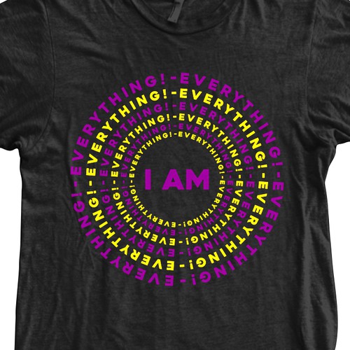 Design a t-shirt graphic around the phrase "I am everything." Design by sampak_wadja