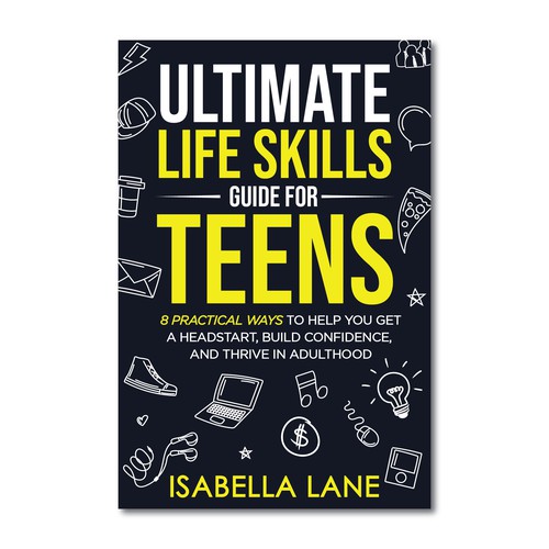 Design a standout ebook cover design for a Life Skills for Teens Non-Fiction E-book and Book Design by Rabia786