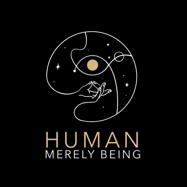 Human Merely Being