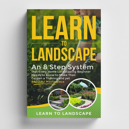 LOOKING FOR A UNIQUE AND BEAUTIFUL BOOK COVER DESIGN FOR A HOME LANDSCAPING BOOK Design by iDea Signs