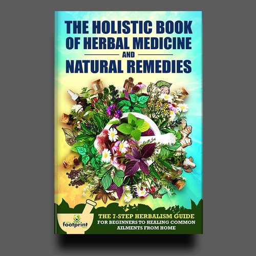 Design a book cover for Herbal Medicine & Natural Remedies Design by Rgraphic@