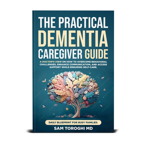 Design Creative Book Cover for Dementia Caregiver Guide Design by T.Primada