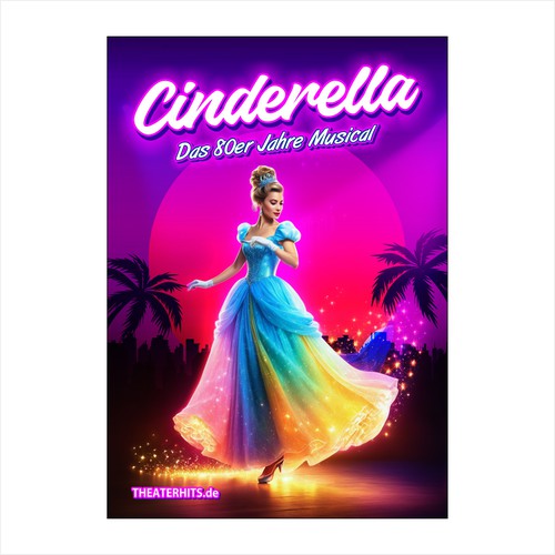 Poster for Musical "Cinderella" with the best Songs of the 80s Design by Alphature