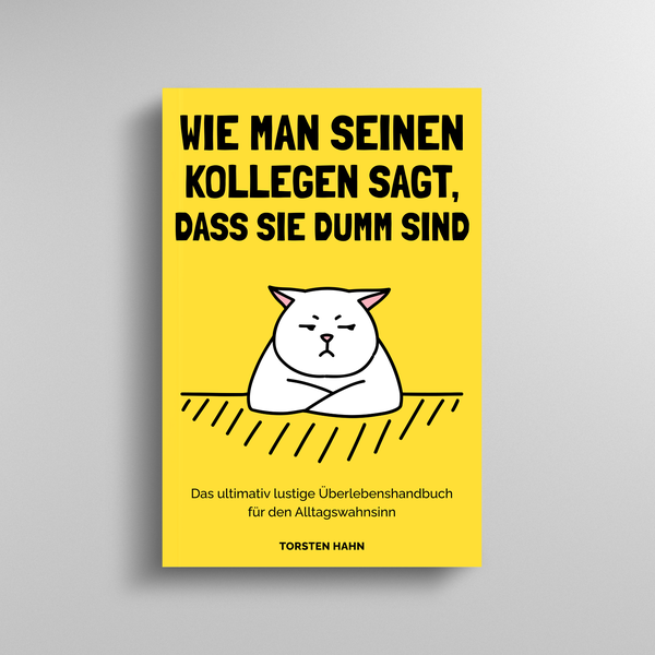 Funny cover for a sarcastic guide to everyday madness