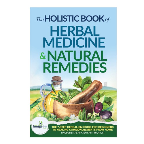 Design a book cover for Herbal Medicine & Natural Remedies Design by TRIWIDYATMAKA