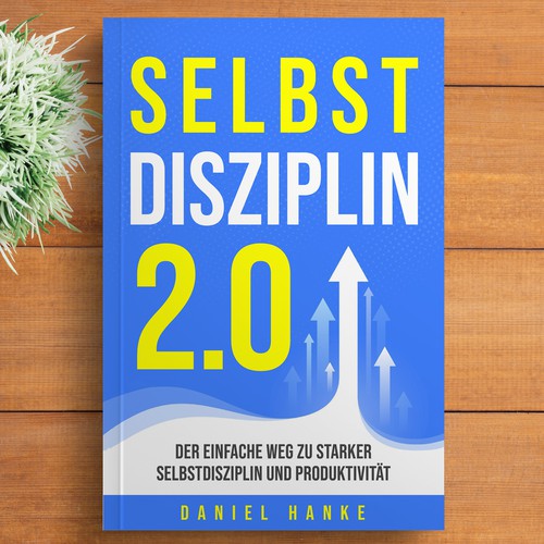 Book cover for a book about SELF-DISCIPLINE Design by DZINEstudio™