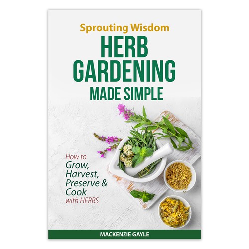 Minimalistic eye-catching design that embodies "sprouting knowledge" for herb gardening book Design by Frank Shaw