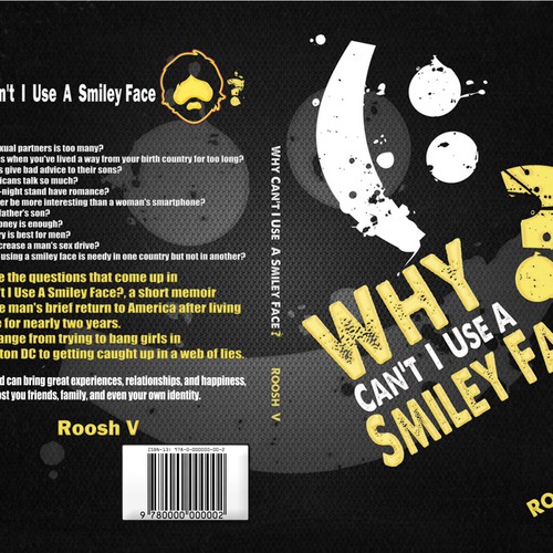 Book cover for "Why Can't I Use A Smiley Face?" Design by Agens404