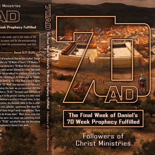 Book cover for "70AD – The Final week of Daniel's 70 Week Prophecy"