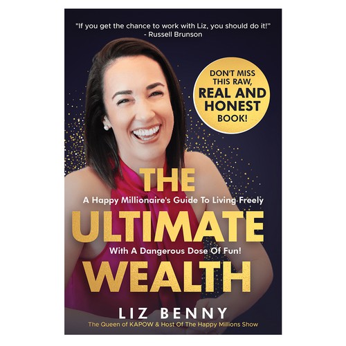 I need a Professional and Fun Cover Design for my book: "The Ultimate Wealth" Design by Rezy
