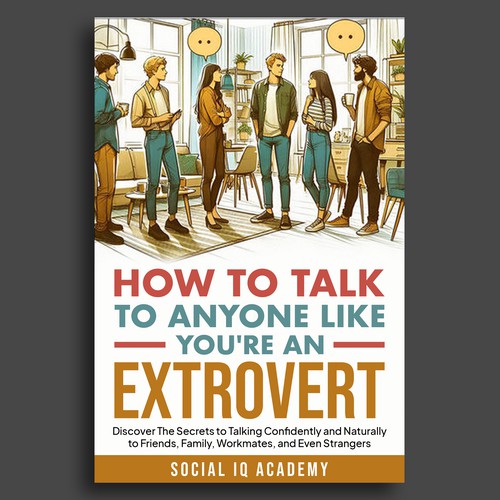 Design a catchy "How To Talk To Anyone" book cover Design by Unboxing Studio