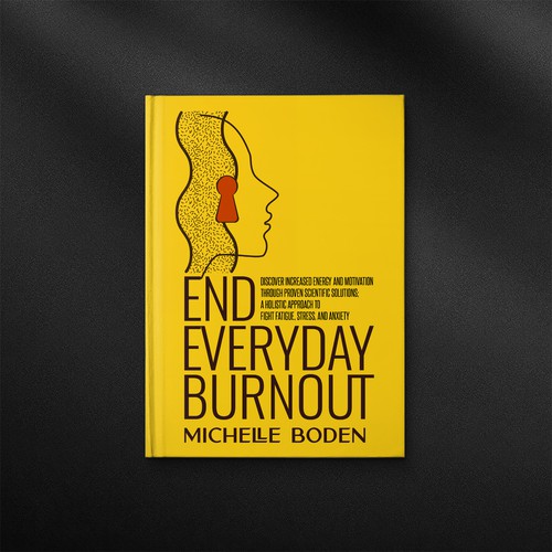 Book cover to End Everyday Burnout and grab the attention of multi-tasking 25-58 year old women Design by danc