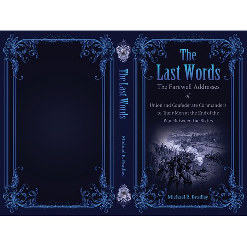 The Last Words, Book Cover, Fascinating History from the American War Between the States. Design by Designtrig