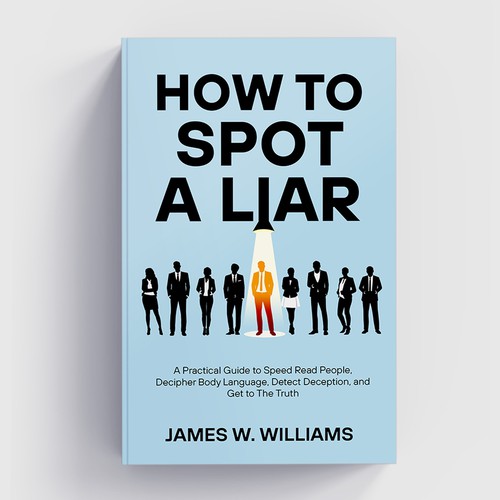 Amazing book cover for nonfiction book - "How to Spot a Liar" Design by Studio Eight