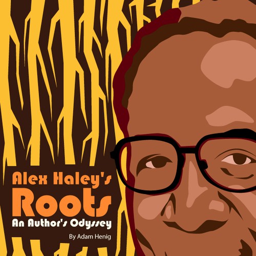 Create a 1970s retro book cover for biography of Alex Haley, author of "Roots." Design by Sergheiev