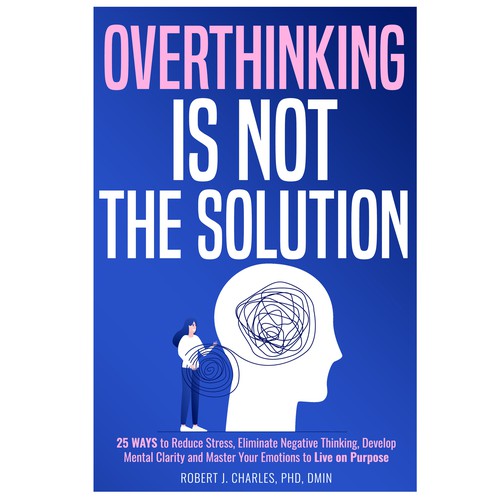 Text Based cover with bold and big Title for Overthinking Is Not the Solution Design by Iva23