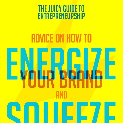 The Juicy Guides: Create series of eBook covers for mini guides for entrepreneurs Réalisé par Anemb