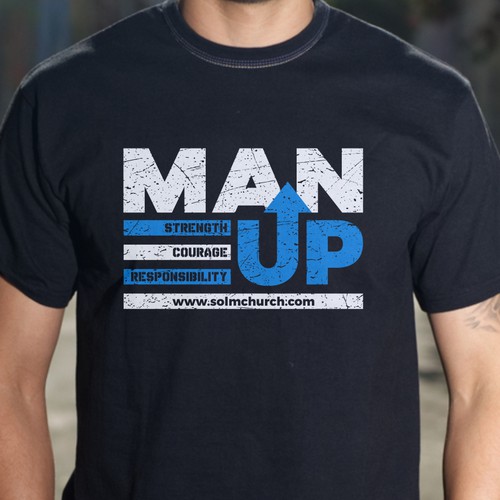 Designs | Design a men's t-shirt with this text: MAN UP. Use these ...