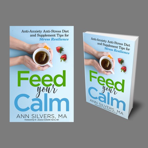 Captivating Yet Calm Book Cover for Stress Relief thru Nutrition Concept Design by digital.ian