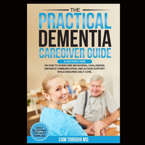 Design Creative Book Cover for Dementia Caregiver Guide Design by anisha umělec