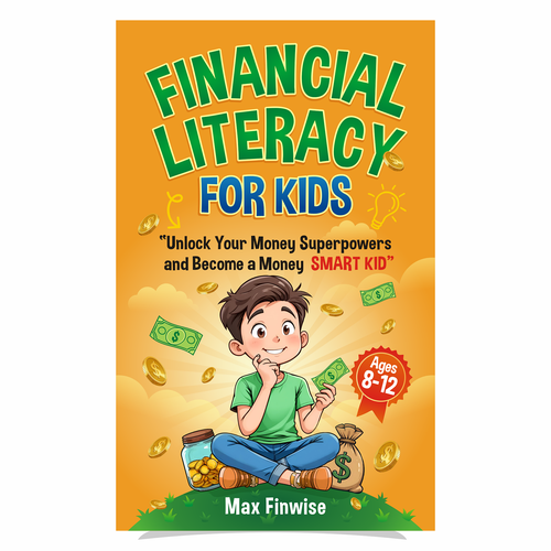 Financial Literacy Book for Kids, Ages 8 to 12 Design by heymg