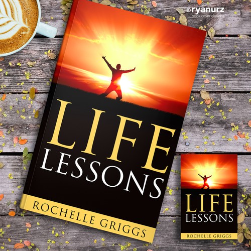 Book Cover Design for a Religious and Personal Development Book called Life Lessons Design by ryanurz