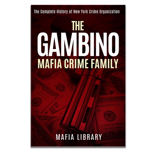 Book cover for a book about organized crime / mafia Diseño de ICHD Designs