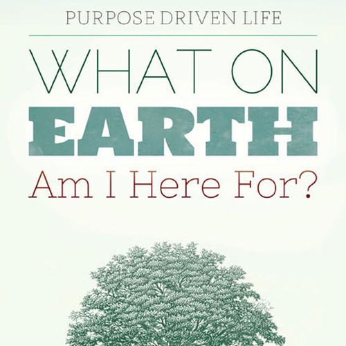 Book cover redesign for "What on Earth Am I Here For? The Purpose Driven Life" by Rick Warren Design by Ranya K