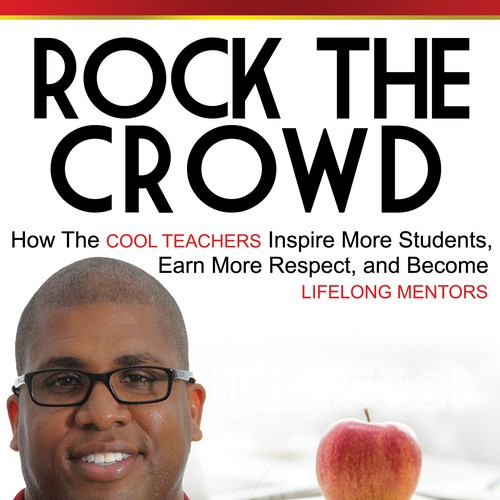 Rock the Crowd: A book for teachers Design by libzyyy