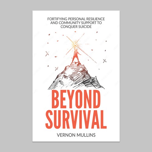 Create a powerful book cover representing resilience & survival in the context of suicide prevention Design by Retina99