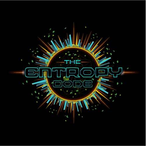 "What is the meaning of Life? Are we mere simulations?" Find Out! MOVIE TITLE CARD for "The Entropy Code" Design by TJCD