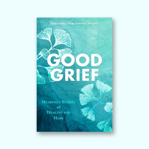 Design a bestselling book cover for People Looking For Ways to Heal Grief Design by The Cloud Digital