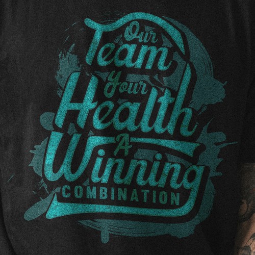 コンペ「Design the Winning Look for our T-Shirt – Our Team, Your Health: A Winning Combination」のデザイン by ⭐ilLuXioNist⭐さん 