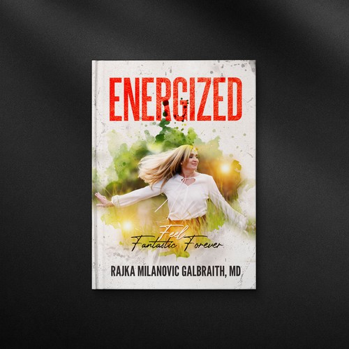 Design a New York Times Bestseller E-book and book cover for my book: Energized Diseño de danc