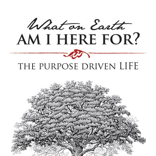 Book cover redesign for "What on Earth Am I Here For? The Purpose Driven Life" by Rick Warren Design by Zaaviart