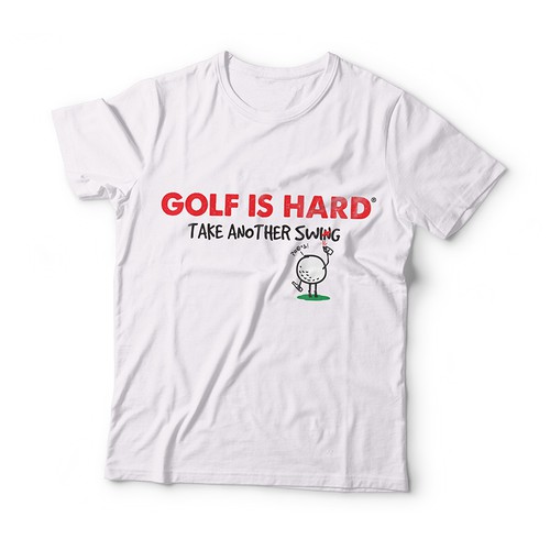 Create a T-Shirt design for fun and unique shirts - catchy slogan - Golf is hard® Design by OrangeCrush