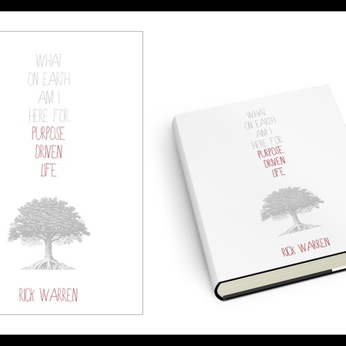 Book cover redesign for "What on Earth Am I Here For? The Purpose Driven Life" by Rick Warren Design by riverbed