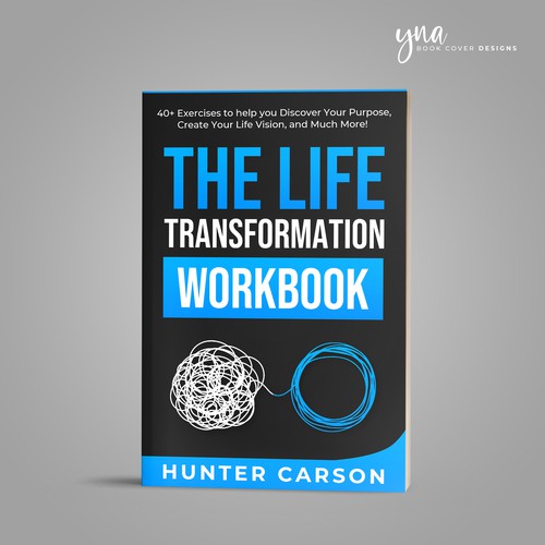 Book Cover Design for the "Life Transformation Workbook" Design by Yna