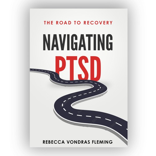 Design a book cover to grab attention for Navigating PTSD: The Road to Recovery Ontwerp door DejaVu
