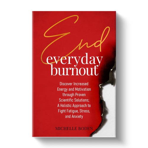 Book cover to End Everyday Burnout and grab the attention of multi-tasking 25-58 year old women Design by Adi Bustaman